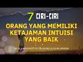 Lagu MENAKJUBKAN ‼️ 7 TANDA ATAU CIRI SESEORANG YANG MEMPUNYAI INTUISI TAJAM