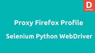 Python Selenium Set HTTP Proxy Firefox Profile