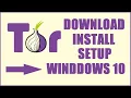 Tor Browser Setup and Tutorial