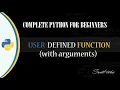 15 USER-DEFINED FUNCTION WITH ARGUMENTS IN PYTHON - SUMIT SINHA