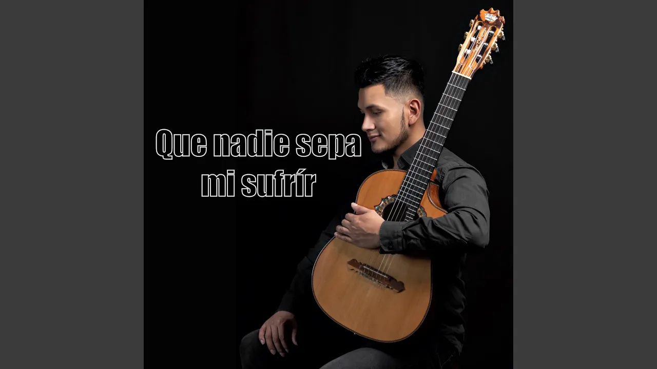Que Nadie Sepa Mi Sufrir Que Nadie Sepa Mi Sufrir