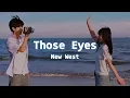 Download Lagu 🎵 Those Eyes – New West | Lyrics Video