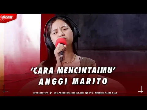 Download MP3 ANGGI MARITO - CARA MENCINTAIMU VERSI LIVE ON RADIO