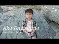 Download Lagu REPVBLIK- Aku Tetap Cinta - [Cover By Raju \u0026 Ayah]