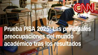 Resultados de la prueba PISA 2025 encienden las alarmas en el mundo académico
