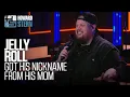How Jelly Roll Got His Nickname