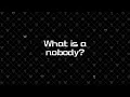 What is a nobody