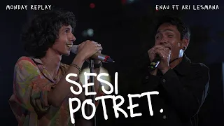 Download eńau feat. Ari Lesmana - Sesi Potret | Live at Monday Replay MP3