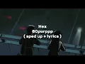 Download Lagu 80purppp - Hex  sped up + lyrics 
