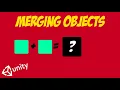 Merging Objects In Unity Tutorial
