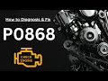 P0868 Transmission Fluid Pressure Sensor Low Trouble Code Diagnose Symptom Cause Explain Fix