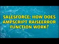 Salesforce How does Ampscript RaiseError function work