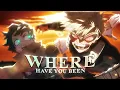 Where Have You Been MHA EDIT