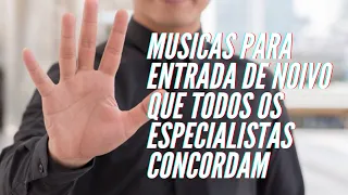 5 musicas para entrada de Noivo que todos os especialistas concordam