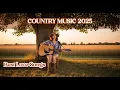 Download Lagu Country Music 2025 - Top Country Songs Playlist | New Romantic Songs Playlist | Best Love Songs.