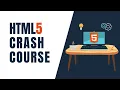 HTML5 Tutorial HTML5 Crash Course - Introduction