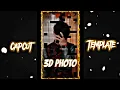 New 3d photo CapCut Template. link on description box.