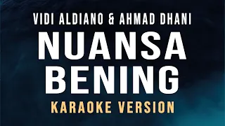 nuansa bening vidi aldiano u0026 ahmad dhani karaoke 