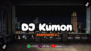 Download DJ KUMON X OH MANTAN KU MENGKANE TIK TOK 2022 MP3