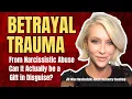 Download Lagu Betrayal Trauma from Narcissistic Abuse: Can It be a Gift in Disguise?
