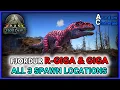 ARK Fjordur ALL Giga and R-Giga SPAWN LOCATIONS - S2E303