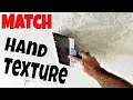 How to Match Texture by Hand Tips and Tricks Skip Trowel Texture