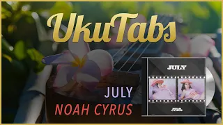 July feat Leon Bridges by Noah Cyrus UkuTabs Tutorial