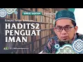 Lagu [ Serial Aqidah Eps. 37 ] Hadits-hadits Penguat Iman - Ustadz Adi Hidayat