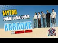 Download Lagu 🎤 MYTRO (마이트로) - Bomb Bomb Bomb (밤밤밤) Karaoke for Advanced Singers🔥| Instrumental with Lyrics✨