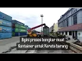 Lagu Begini proses bongkar muat kontainer untuk kereta barang