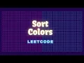 Sort Colors Leetcode Problem 75 C Solution Hindi