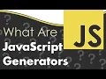 JAVASCRIPT GENERATORS AND ITERATORS WHAT YOU DON T KNOW IN 2020