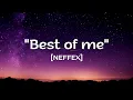 Download Lagu NEFFEX - Best of me Lyrics (Copyright Free music)