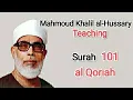 Download Lagu 101.  Surah al QORIAH (Mahmoud Khalil al Hussary)