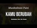 Download Lagu Puisi Kamu Berubah