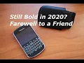 Download Lagu Blackberry Bold 9900 in 2020: A Farewell to a Friend