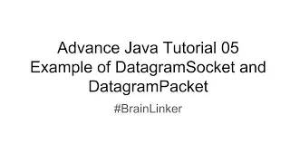 Advance Java Tutorial 05 Example of DatagramSocket and DatagramPacket