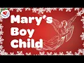 Download Lagu Mary's Boy Child with Lyrics 👼 Christmas Song 🎄