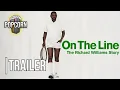 On The Line The Richard Williams Story Trailer