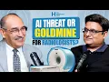 Will AI Replace Radiologists Dr Mahajan on the Future of Diagnostics Business