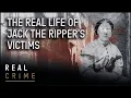 Jack the Ripper Understanding The Victims To Understand The Murderer Murder Maps Real Crime