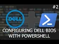 Configure Dell Bios with PowerShell -