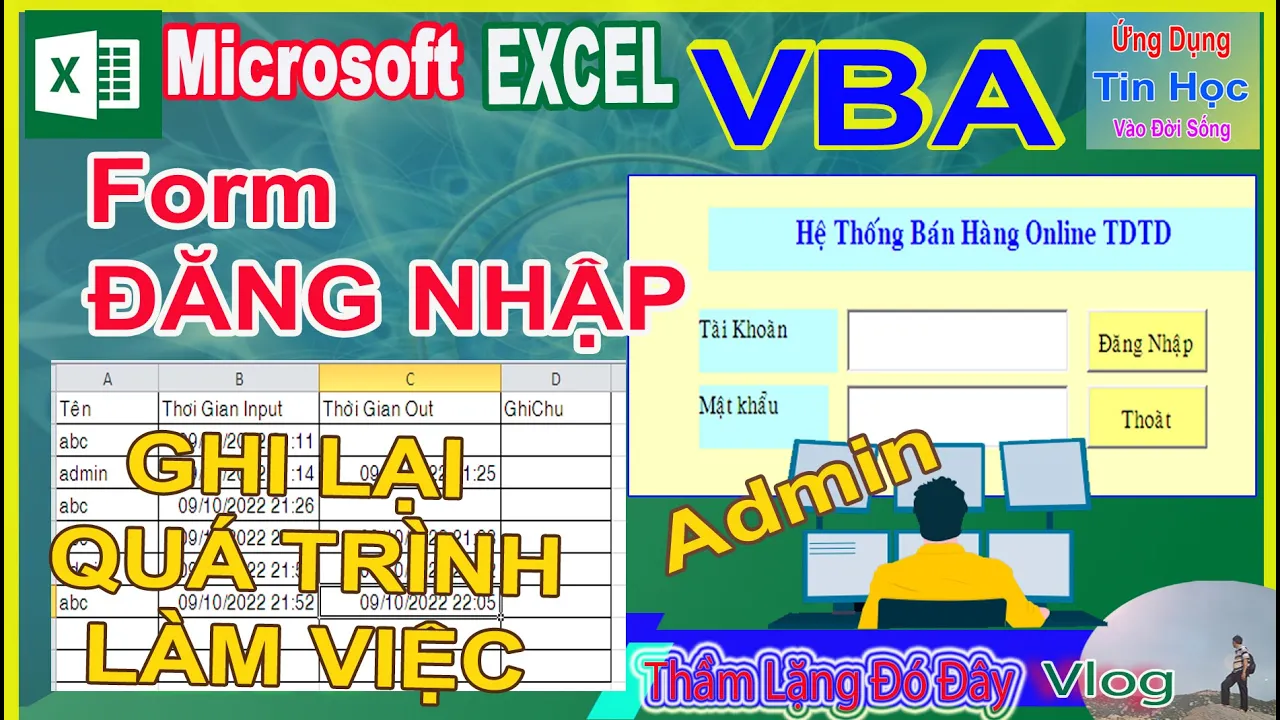 #Excel_VBA - Ghi Lại Thời Gian Đăng Nhập & Thoát Khỏi Hệ Thống, Quá Trình Làm Việc #ex_linh #tinhoc