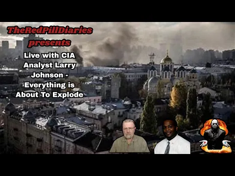 Live with CIA Analyst Larry Johnson - Everything is About To Explode