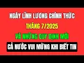 Download Lagu Ngày lĩnh lương hưu chính thức tháng 7/2025 và những quy định mới cần biết Cả nước vui mừng