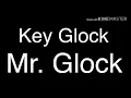 Key Glock - Mr. Glock(Lyrics)