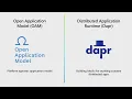 The Future of Cloud Native Applications with Open Application Model and Dapr