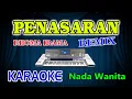 Download Lagu Penasaran Remix Karaoke Rhoma Irama HD Audio Nada Wanita