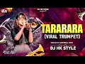 Download Lagu Tarararara Tarararara Song (Instagram Trend 2025) Viral Trumpet l DJ HK STYLE #tararara #trending