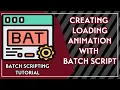 Batch Tutorial How to Create Loading Animation